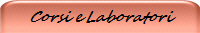 Corsi e Laboratori